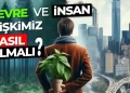 İnsan, Çevre ve Ahlak