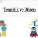 Evimi ve Okulumu Temiz Tutarım