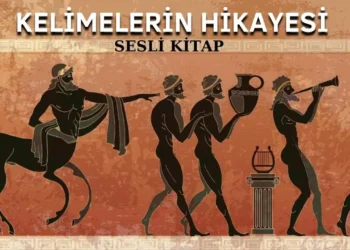 Kelimelerin Çok İlginç Hikayeleri