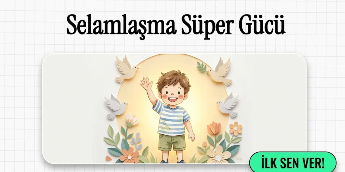 Günlük Konuşmalarda Dînî İfadeler – Selam