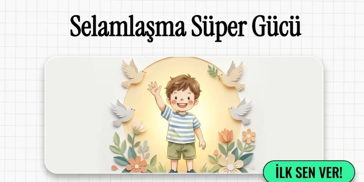 Günlük Konuşmalarda Dînî İfadeler – Selam