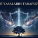 İlahi Yasaların Tarafsızlığı